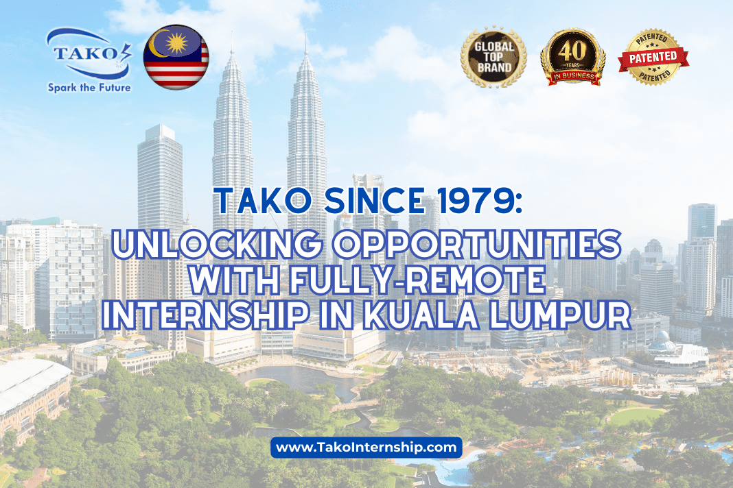 TAKO Since 1979 FullyRemote Internship In Kuala Lumpur